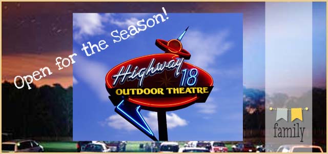 Highway 18 Outdoor Theatre Opens for the Season!