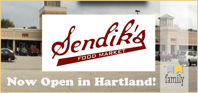 Sendiks in Hartland Now OPEN!