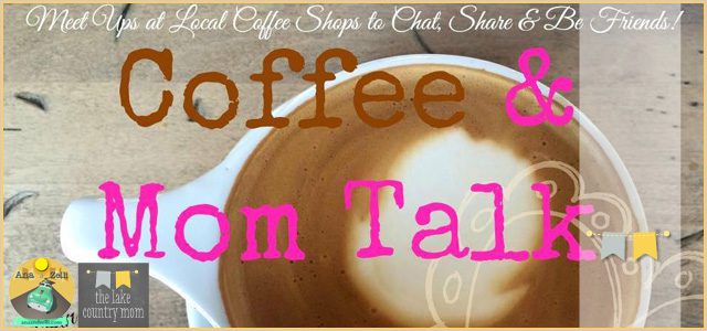 Coffee & Mom Talk Meet Up! | with Ana & Zelli and The Lake Country Mom