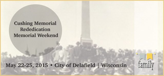 Cushing Memorial Rededication Ceremony • May 22-25, 2015 • City of Delafield | Wisconsin • The Lake Country Mom