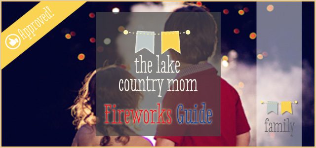Lake Country Area Fireworks Guide for 2015 • The Lake Country Mom