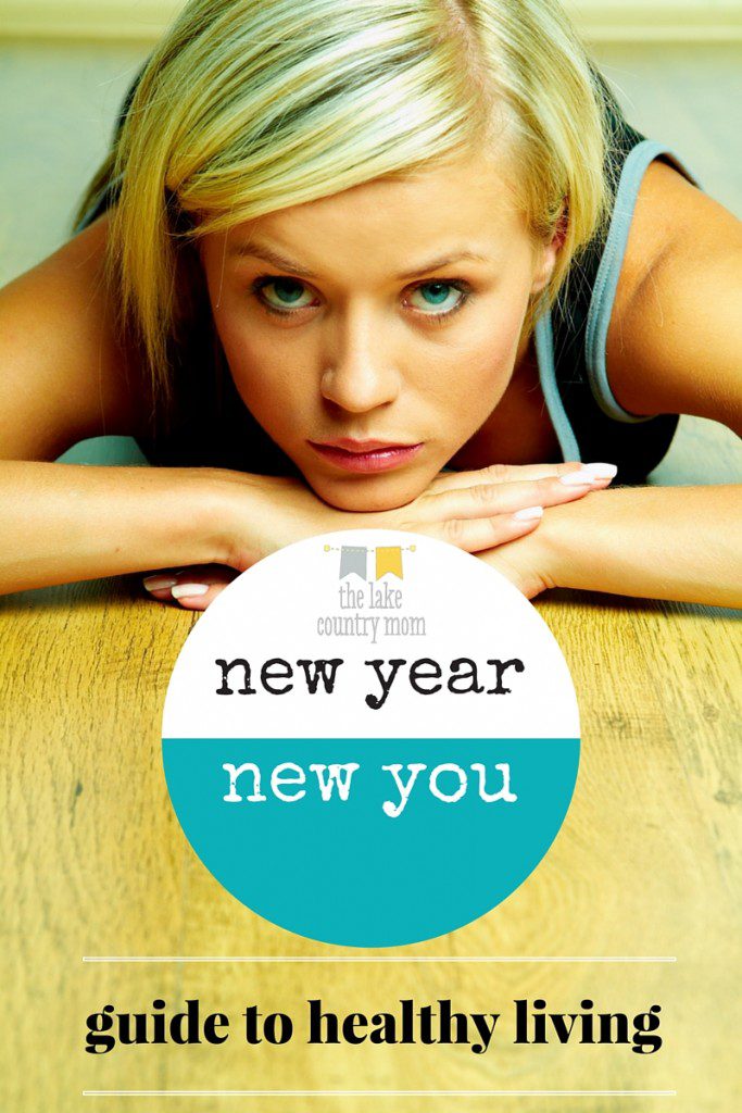 New Year | New You: A Guide to Healthy Living in lake country • The Lake Country Mom