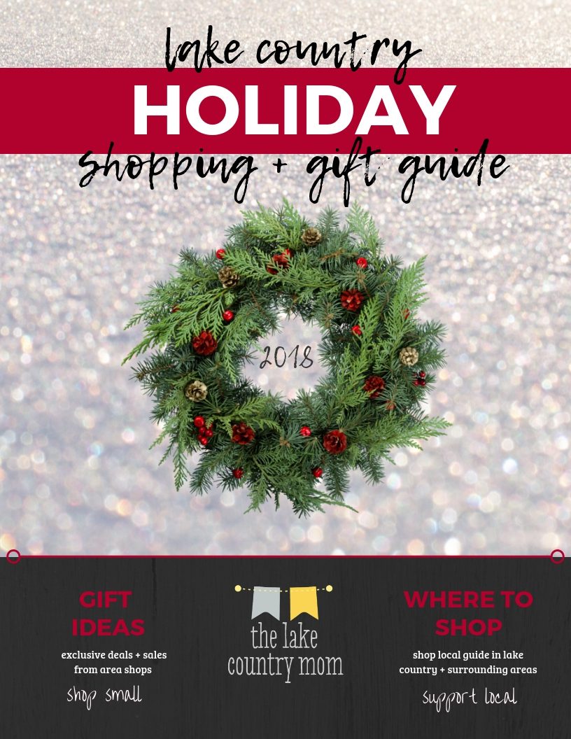 Lake Country Holiday Shopping + Gift Guide 2018