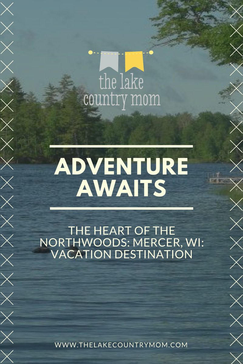 The Heart of the Northwoods: Mercer, WI: Vacation Destination