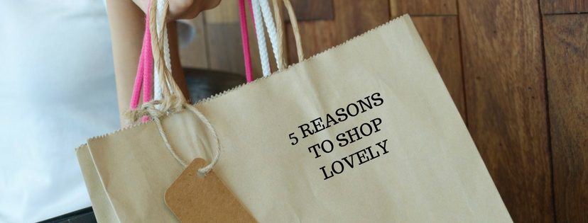 5 reasons to shop lovely