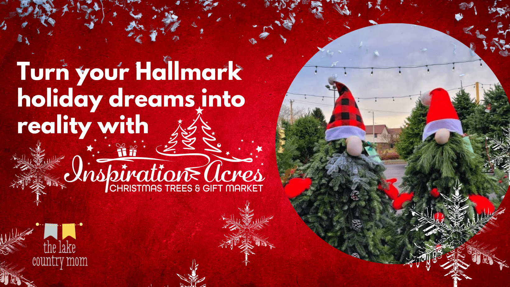 Turn your Hallmark holiday dreams into reality with a visit to Inspiration Acres
