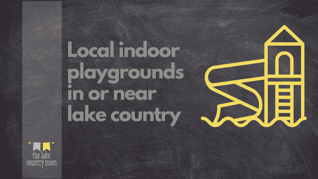 Indoor Playgrounds in lake country
