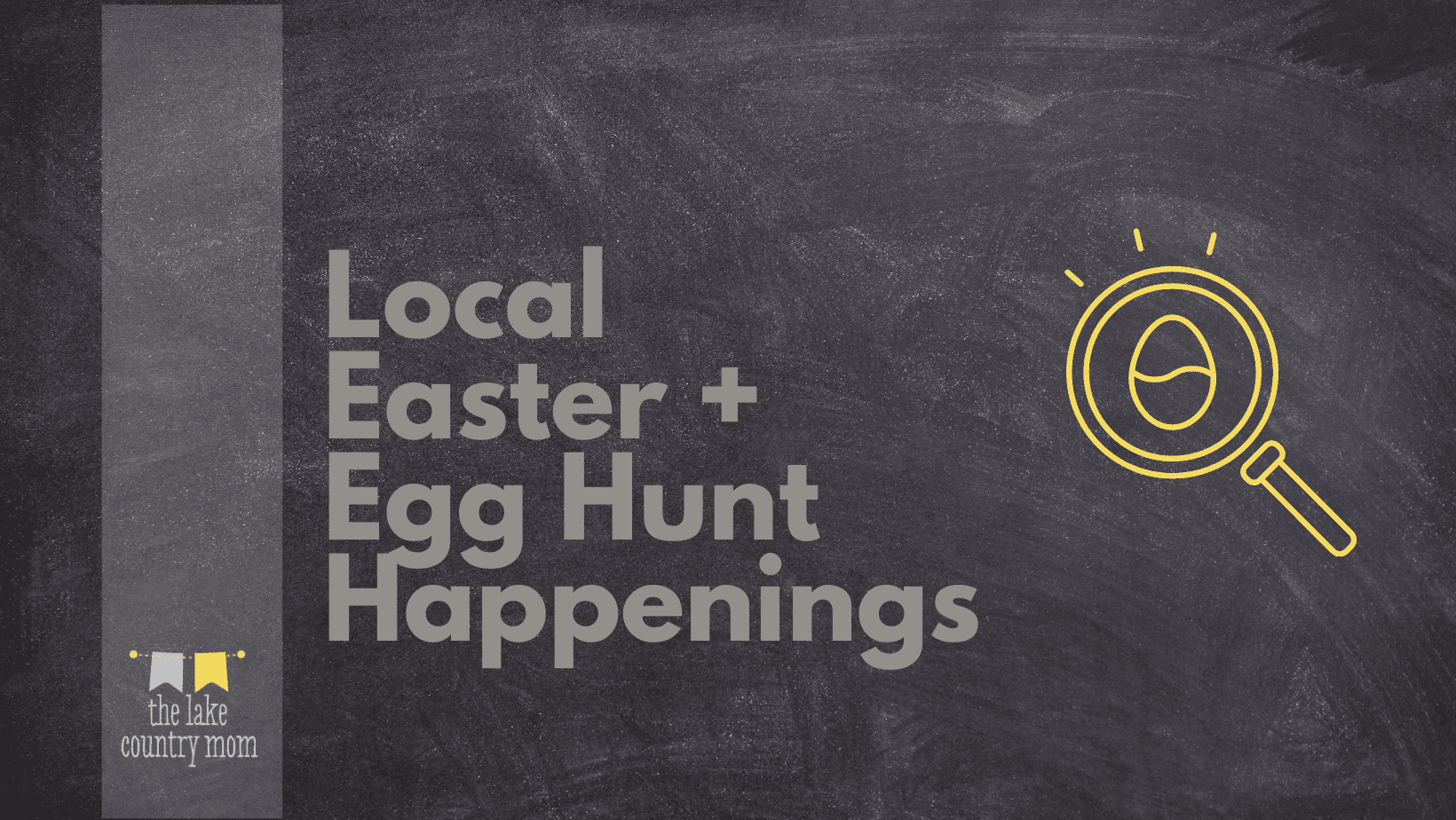 Local Easter + Egg Hunt Happenings